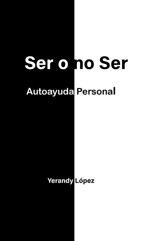 Ser o no Ser: Autoayuda Personal